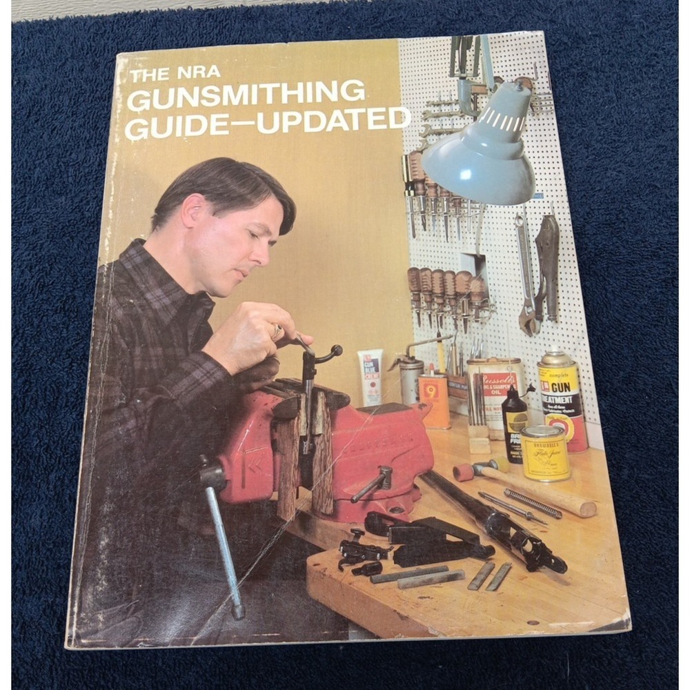The NRA Gunsmithing Guide-Updated, 1982 Hardcover Guns‎